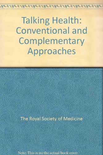 9780905958644: Talking Health: Conventional and Complementary Approaches