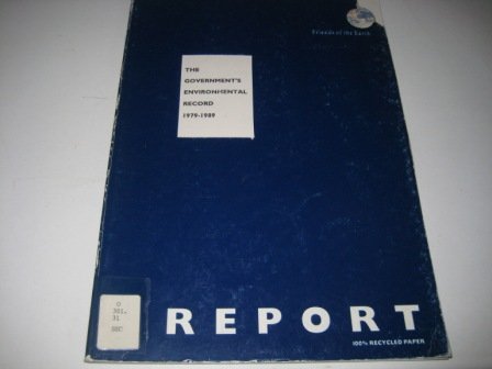 Government's Environmental Record, 1979-89 (9780905966816) by Mick Hamer