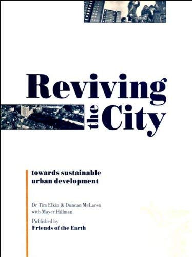 Beispielbild fr Reviving the City: Towards Sustainable Urban Development zum Verkauf von WorldofBooks