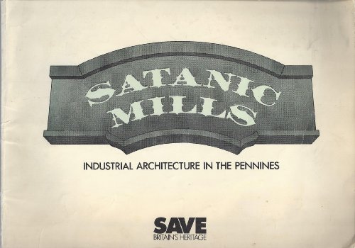 Stock image for Satanic Mills: Industrial Architecture in the Pennines for sale by Lady Lisa's Bookshop