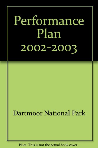 Imagen de archivo de Dartmoor National Park Authority. Performance Plan 2002-2003 a la venta por Victoria Bookshop