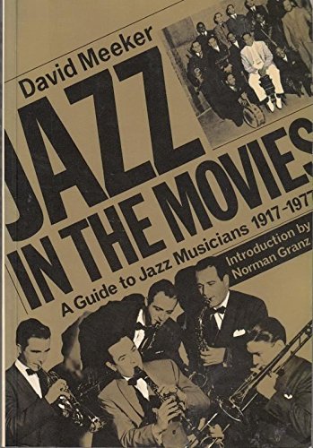 9780905983011: Jazz in the Movies: Guide to Jazz Musicians, 1917-77