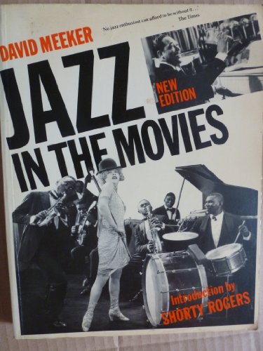 Beispielbild fr Jazz in the Movies: Guide to Jazz Musicians, 1917-77 zum Verkauf von WorldofBooks