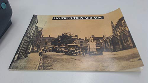 Stock image for Lichfield Then and Now for sale by WeBuyBooks