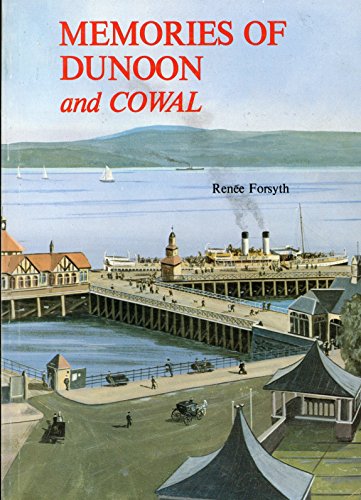 Beispielbild fr Memories of Dunoon and Cowal zum Verkauf von WorldofBooks