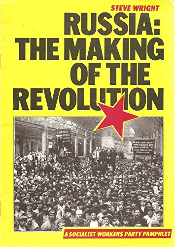 Russia: the Making of the Revolution (9780905998435) by [???]