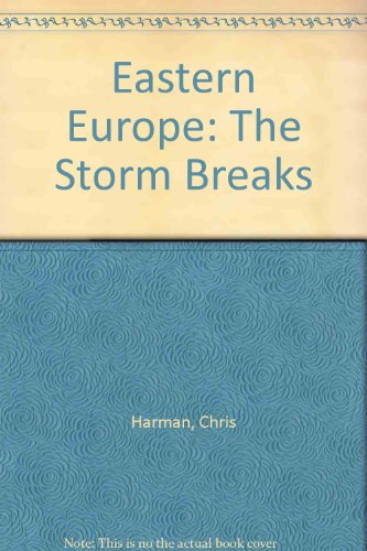 9780905998718: Eastern Europe: The Storm Breaks