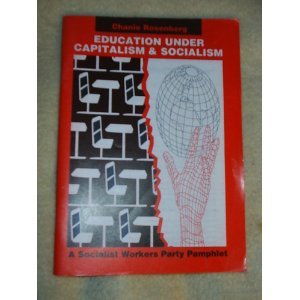 EDUCATION UNDER CAPITALISM AND SOCIALISM