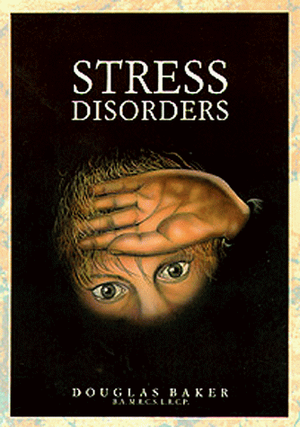 Stress Disorders (9780906006115) by Baker, Douglas M.