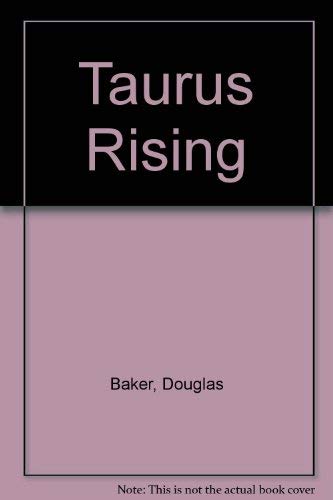 Taurus Rising (9780906006306) by Douglas M. Baker