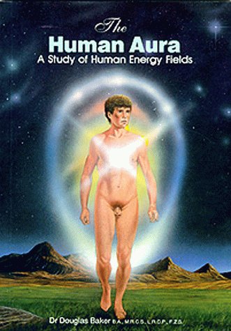 

The Human Aura: A Study of Human Energy Fields [signed] [first edition]