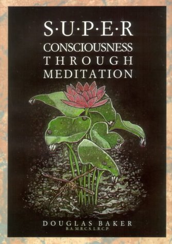 9780906006757: Superconsciousness Through Meditation