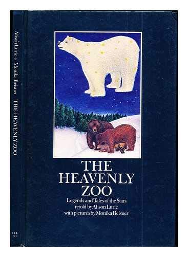 Beispielbild fr The Heavenly Zoo: Legends and Tales of the Stars zum Verkauf von WorldofBooks