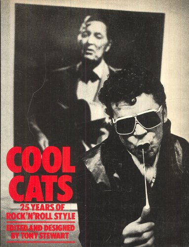 Beispielbild fr Cool Cats: 25 Years of Rock 'n' Roll Style zum Verkauf von WorldofBooks