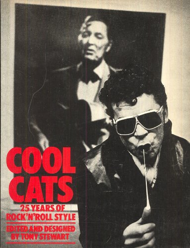 Stock image for Cool Cats: 25 Years of Rock 'N' Roll Style for sale by Anybook.com