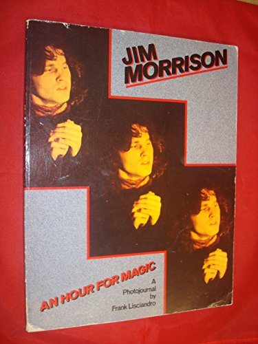 Beispielbild fr Jim Morrison: An Hour for Magic zum Verkauf von WorldofBooks