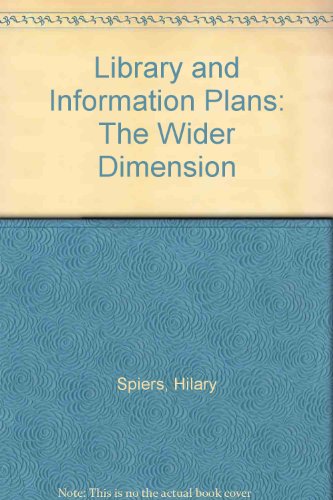 Beispielbild fr Library and Information Plans: The Wider Dimension zum Verkauf von Phatpocket Limited