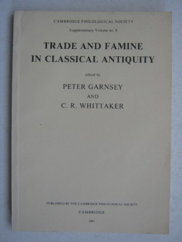 Stock image for Trade and Famine in Classical Antiquity for sale by Avol's Books LLC