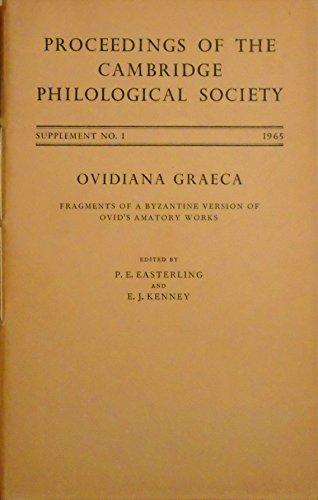 Ovidiana Graeca - Fragments of a Byzantine Version of Ovid's Amatory Works (9780906014103) by Easterling, P. E. And Kenney, E. J. (Eds.)