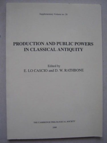 PRODUCTION AND PUBLIC POWERS IN CLASSICAL ANTIQUITY