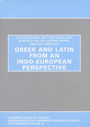 Beispielbild fr Greek and Latin from an Indo-European Perspective (Proceedings of the Cambridge Philological Society Supplementary Volume) zum Verkauf von HPB-Red