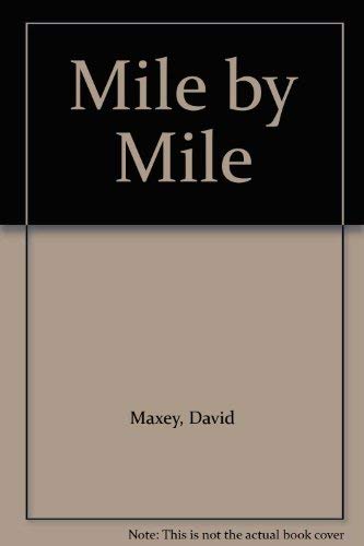 Mile by Mile (9780906025444) by Maxey, David
