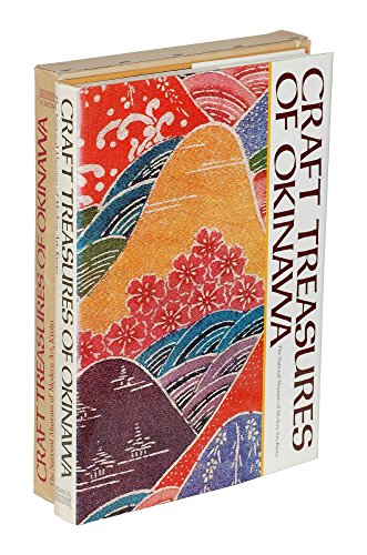 Craft treasures of Okinawa (9780906026014) by Michiaki Kawakita; KY Oto Kokuritsu Kindai Bijutsukan