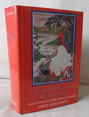 Beispielbild fr Indo-Tibetan Buddhism: Indian Buddhists and their Tibetan successors zum Verkauf von Copperfield's Used and Rare Books