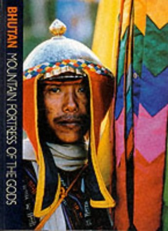 Beispielbild fr Bhutan. Mountain Fortress of the Gods, zum Verkauf von Books and Beaches, Anna Bechteler