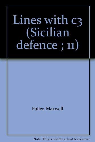 Beispielbild fr Lines with c3 (Sicilian defence ; 11) zum Verkauf von Books From California