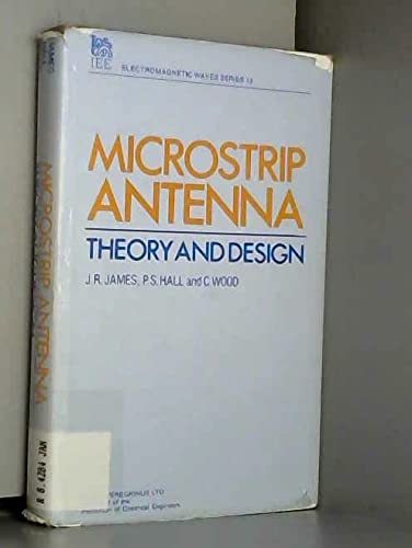 9780906048573: Microstrip Antennas: Theory and Design (INSTITUTION OF ELECTRICAL ENGINEERS. I E E ELECTROMAGNETIC WAVES SERIES, 12)