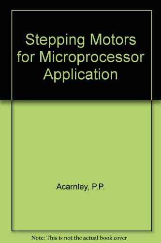 9780906048757: Stepping motors: A guide to modern theory and practice (IEE control engineering series)