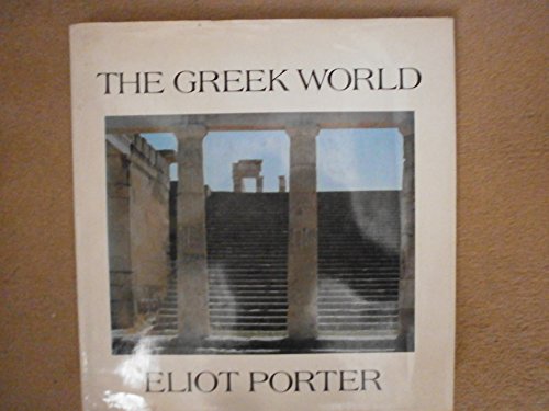 Greek World (9780906053249) by Eliot Porter