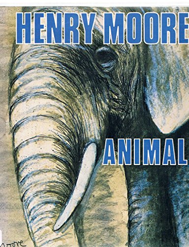 9780906053423: Henry Moore: Animals
