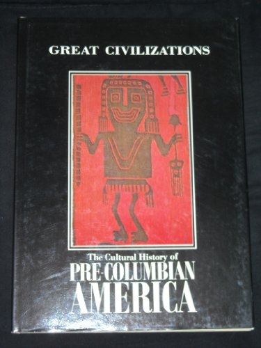 Beispielbild fr The Cultural History of Pre-Columbian America zum Verkauf von COLLINS BOOKS