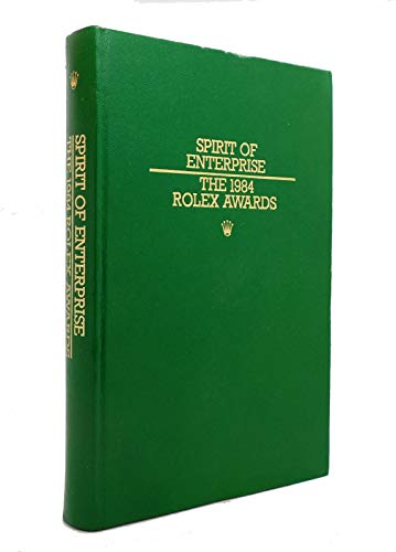 9780906053959: Spirit of enterprise: The 1984 Rolex Awards