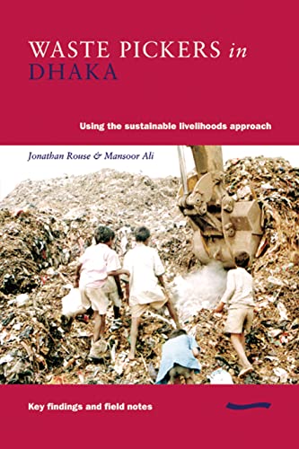9780906055847: Waste Pickers in Dhaka: Using the sustainable livelihoods approach