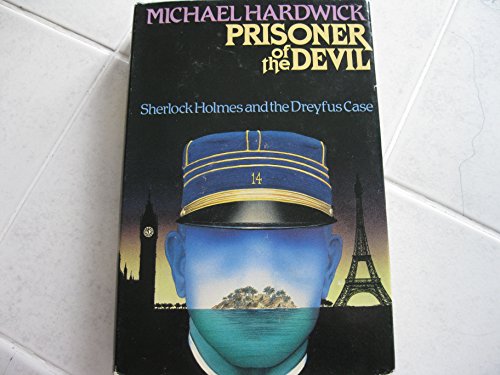 Beispielbild fr Prisoner of the Devil : Sherlock Holmes and the Dreyfus Case zum Verkauf von David's Books