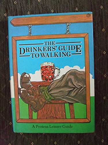 9780906071724: THE DRINKERS' GUIDE TO WALKING