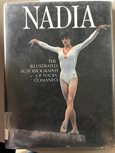 Beispielbild fr Nadia: The Autobiography of Nadia Comaneci zum Verkauf von Front Cover Books