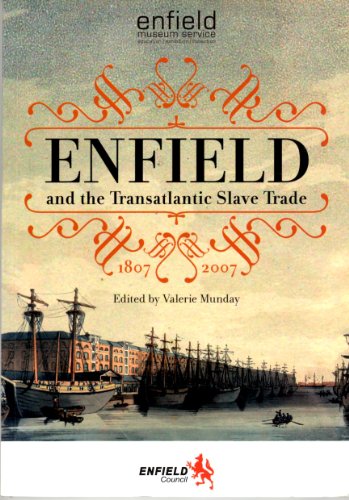 Beispielbild fr Enfield and the Transatlantic Slave Trade zum Verkauf von WorldofBooks