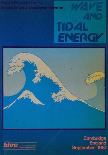 Imagen de archivo de Papers Presented at the Second International Symposium on Wave and Tidal Energy. Held at Cambridge, England. September 23-25, 1981 a la venta por Zubal-Books, Since 1961