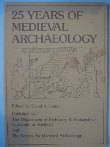 9780906090114: 25 years of medieval archaeology