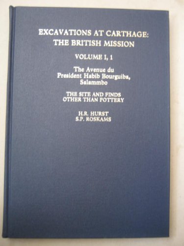 Stock image for Excavations at Carthage: The British mission. Volume 1,1 The Site and Finds other than Pottery for sale by RIVERLEE BOOKS