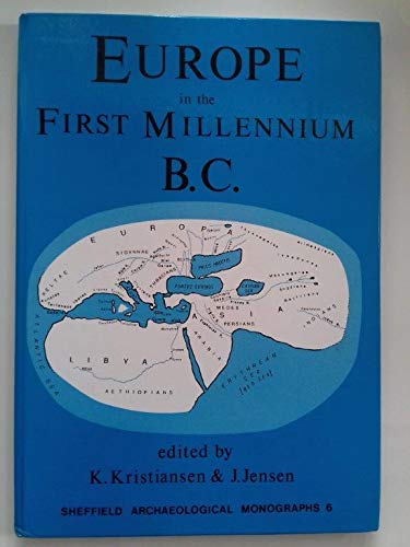 Europe in the First Millennium Bc (Sheffield Archaeological Monographs) (9780906090480) by Jensen, Jorgen; Kristiansen, Kristian