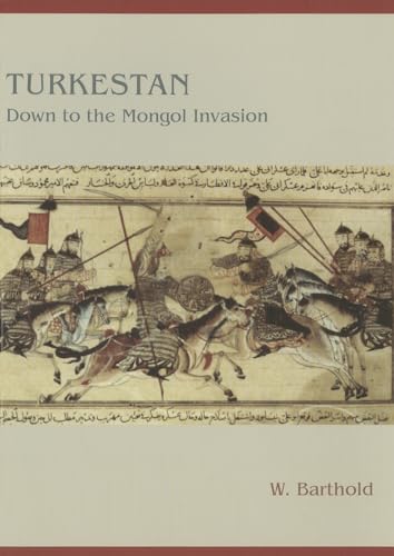Stock image for Turkestan Down to the Mongol Invasion (Gibb Memorial Trust Persian Studies) for sale by Smith Family Bookstore Downtown