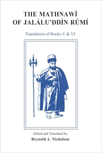 Beispielbild fr The Mathnawi of Jalalud'din Rumi, Vol. VI (Containing the Translation of the Fifth & Sixth Books) (Persian Edition) zum Verkauf von Half Price Books Inc.