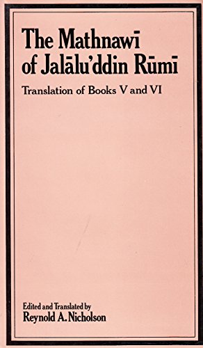 Imagen de archivo de The Mathnawi of Jalalud'din Rumi, Vol. VI (Containing the Translation of the Fifth & Sixth Books) (Persian Edition) a la venta por Half Price Books Inc.