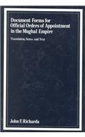 Imagen de archivo de Document Forms for Official Orders of Appointment in the Mughal Empire ("E.J.W. Gibb memorial" series) a la venta por Books From California