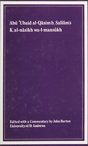 9780906094174: Kitab al-nasikh wa-l-mansukh of Abu ‘Ubaid al-Qasim b. Sallam: (MS Istanbul, Topkapi, Ahmet III A 143) (Gibb Memorial Trust) (Arabic Edition)